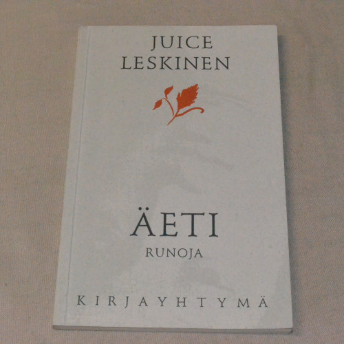 Juice Leskinen Äeti - Runoja
